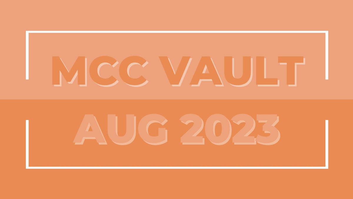 MCC Vault: August 2023 - Get Oiling Resource Bundle Included!