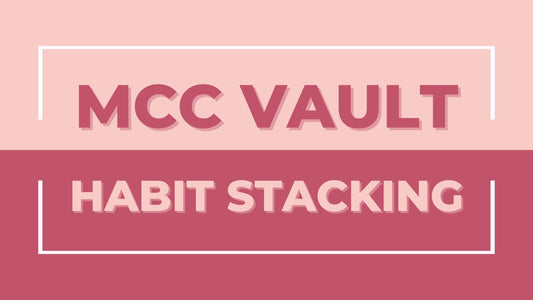 MCC Vault: Habit Stacking Series - Get Oiling Resource Bundle Included!